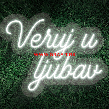 led neon natpis veruj u ljubav