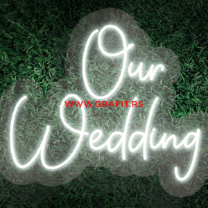 led neon natpis our wedding